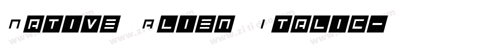 Native Alien Italic字体转换